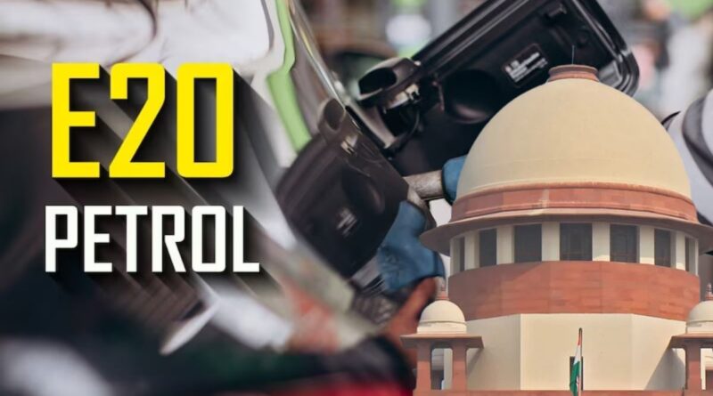 Supreme Court Dismisses Plea Against 20% Ethanol-Blended Petrol (E20)