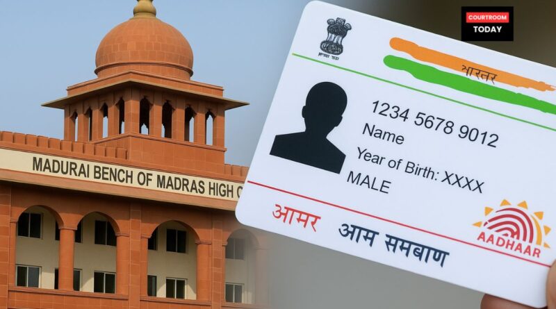 Right to Update Aadhaar Details Now a Fundamental Right Rules Madurai Bench