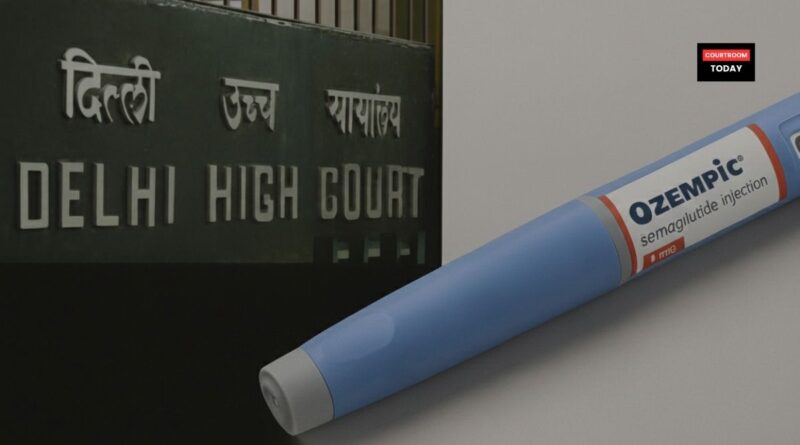 Delhi High Court and Ozempic