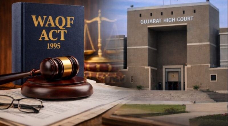 Gujarat High Court and Wakq act