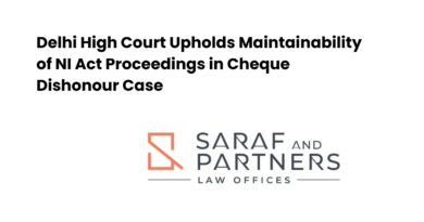 Delhi High Court Upholds Maintainability of NI Act Proceedings in Cheque Dishonour Case