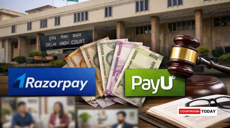 Delhi High Court Refuses Interim Relief to Razorpay in Ad Campaign Dispute Against PayU1