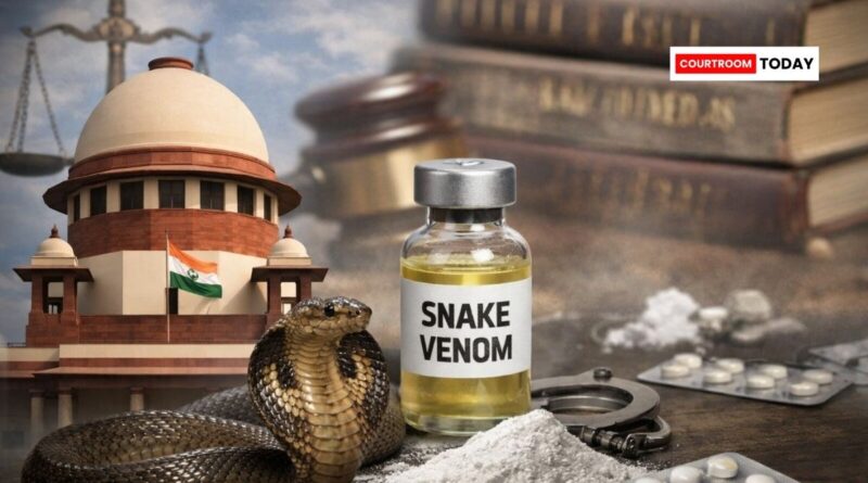 Snake Venom Not Covered Under NDPS Act Says Supreme Court While Quashing Case