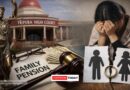 Tripura High Court Denies Family Pension to Daughter Divorced After Father’s Death