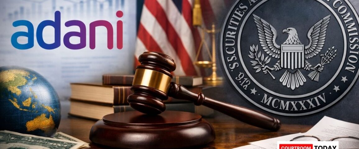 US Court Allows Adani Group to Challenge SEC Case on Jurisdiction Grounds