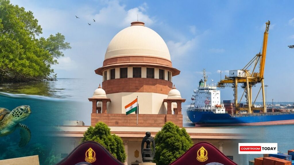 “Show Us One Project Supported By Environmentalists”_ Supreme Court On Gujarat Port Expansion