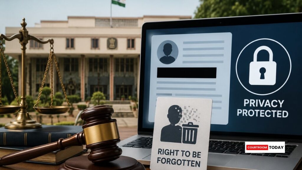 Delhi High Court Recognises Right to Be Forgotten Under Article 21 Issues Privacy Guidelines