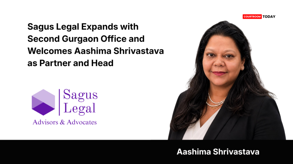 Sagus Legal Expands with Second Gurgaon Office and Welcomes Aashima Shrivastava as Partner and Head