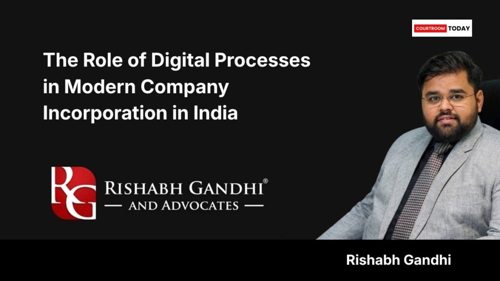 The Role of Digital Processes in Modern Company Incorporation in India